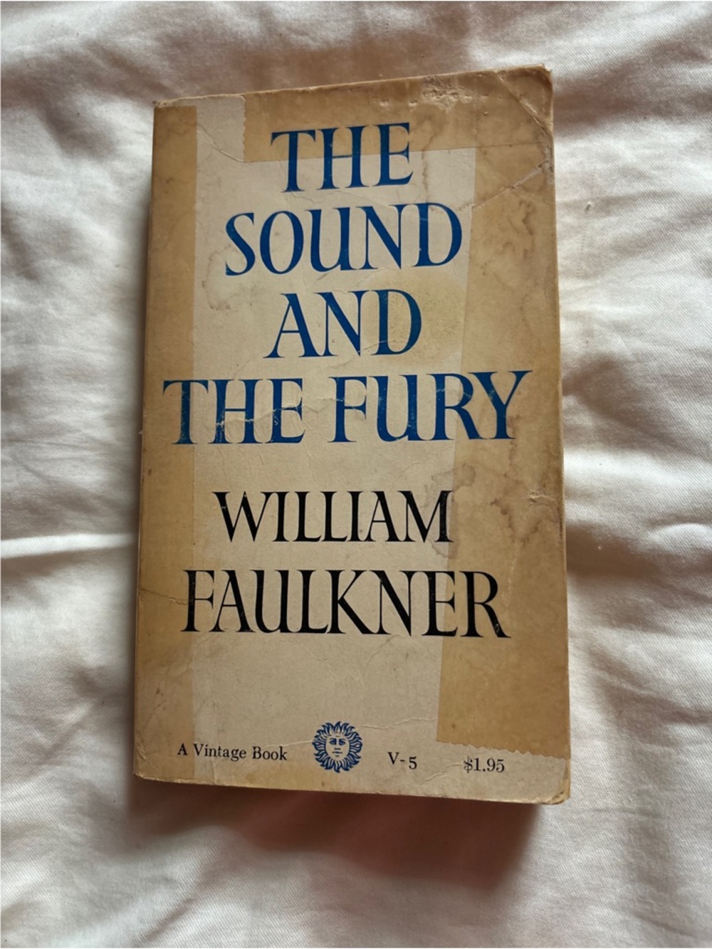 “The Sound and the Fury” By William Faulkner Vintage Paperback Edition
